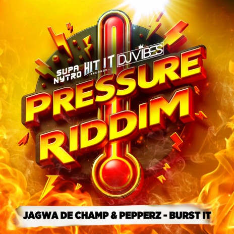 Burst It (Pressure Riddim) ft. Pepperz | Boomplay Music