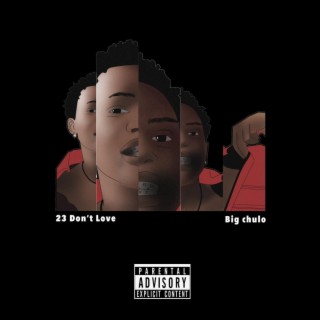 23 Dont Love (Ultra version) lyrics | Boomplay Music