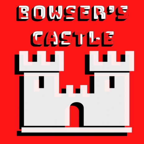 Bowsers Castle ft. Yung Hue | Boomplay Music