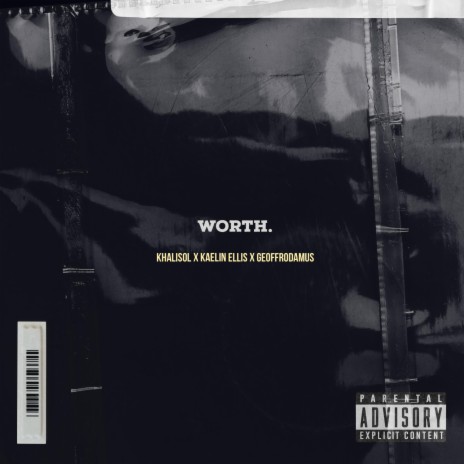 Worth ft. Geoffrodamus & Kaelin Ellis | Boomplay Music