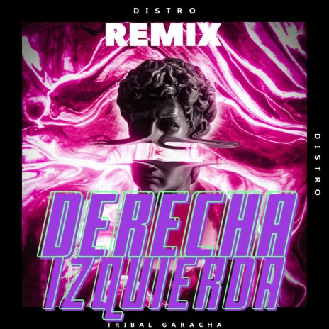 Derecha,Izquierda (Remix Tribal) | Boomplay Music