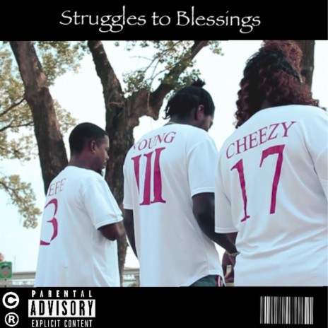 Struggles to Blessings ft. Young 3 & Slugga | Boomplay Music