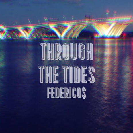 Through The Tides | Boomplay Music