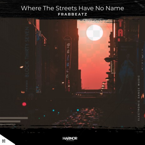 Where The Streets Have No Name (Radio Edit) | Boomplay Music