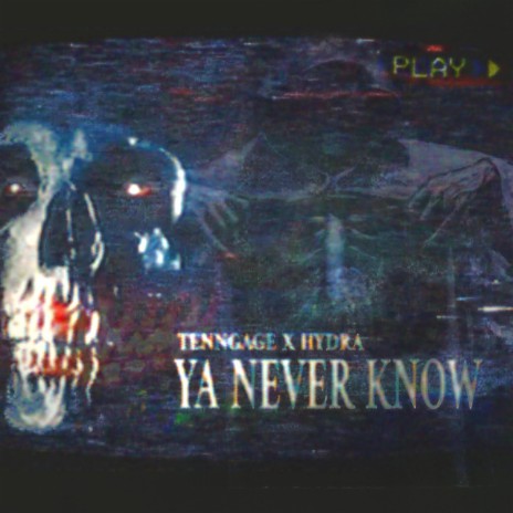 Ya Never Know ft. Tenngage | Boomplay Music