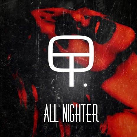 All Nighter | Boomplay Music