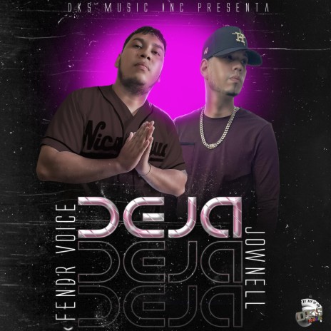 Deja ft. Fendr Voice & Jownell | Boomplay Music
