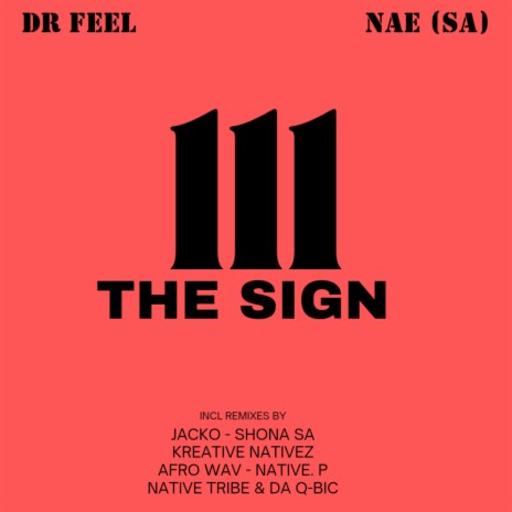 The Sign (Jacko Remix) ft. NAE (SA) | Boomplay Music