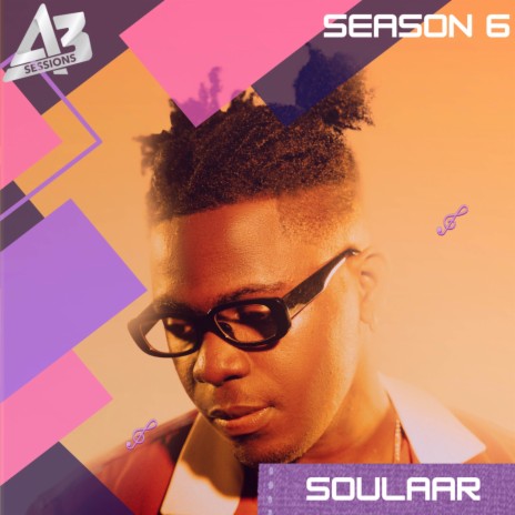 A3 Session: Soulaar | Boomplay Music