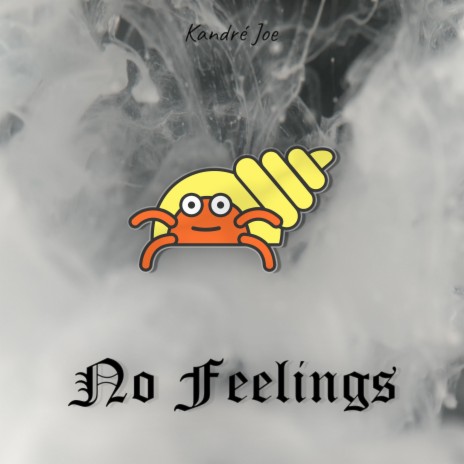 No Feelings | Boomplay Music