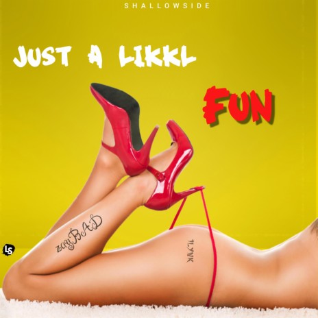 Just a likkl fun | Boomplay Music