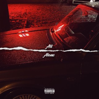 All Alone lyrics | Boomplay Music