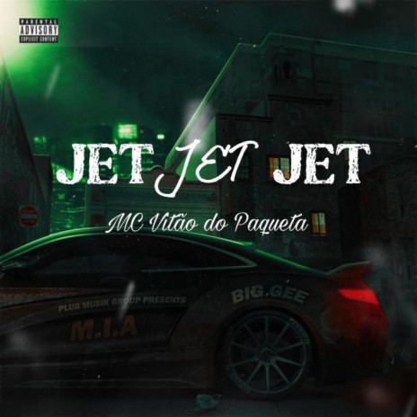 Jet Jet Jet