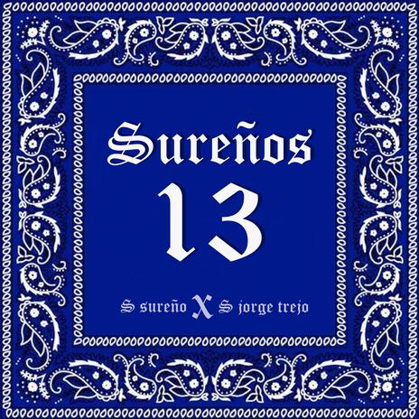 S Sureño - Sureños 13 MP3 Download & Lyrics | Boomplay