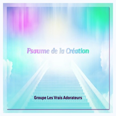 Psaume De La Création | Boomplay Music