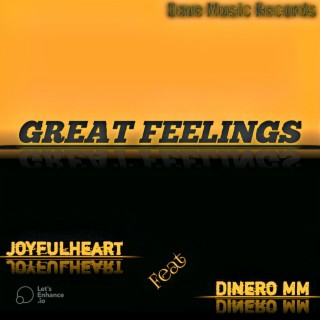Great Feelings (feat. Dinero Mm) lyrics | Boomplay Music