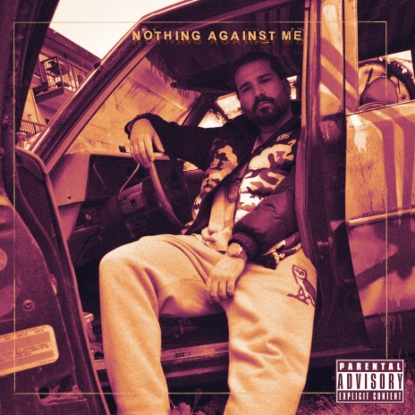 Nothing Against Me | Boomplay Music