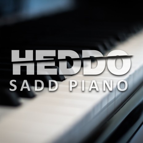 Sadd Piano | Boomplay Music