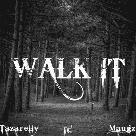 Walk It ft. Maugz | Boomplay Music