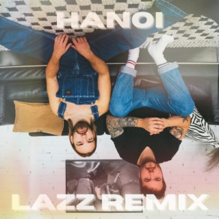 Hanoi (Lazz Remix)