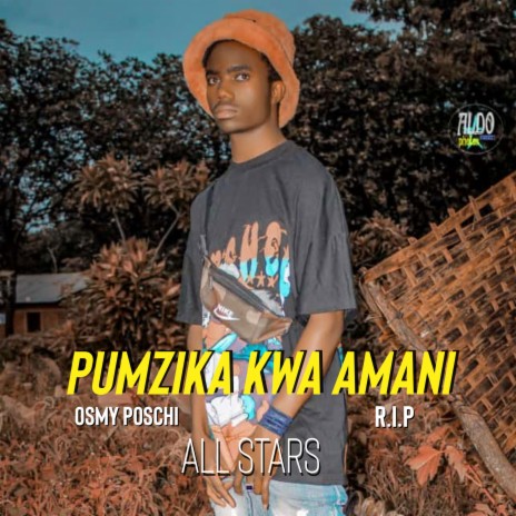 Pumzika kwa Amani Osmy pochi RIP ft. Alls Stars
