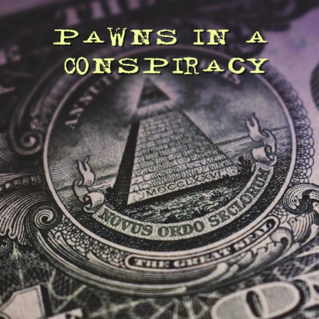 Pawns In A Conspiracy | Boomplay Music