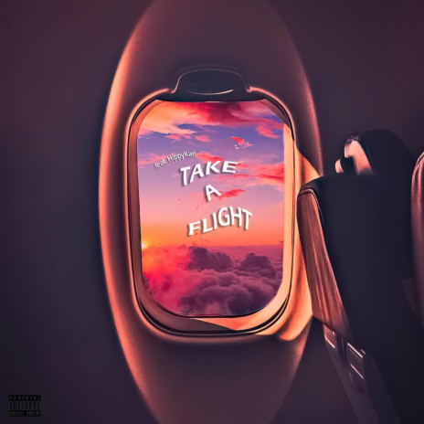 Take A Flight ft. HippyKarl