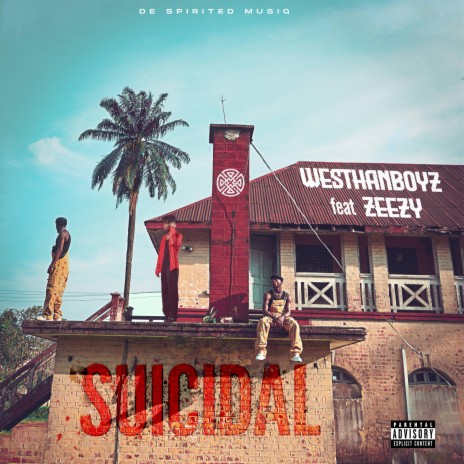 Suicidal ft. Zeezy | Boomplay Music