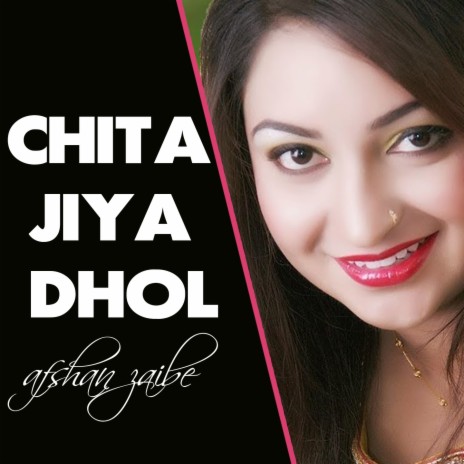 Chita Jiya Dhol | Boomplay Music