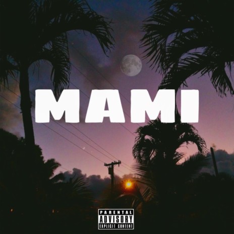 Mami ft. Stvy max | Boomplay Music