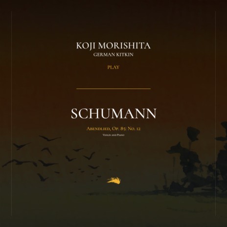 Abendlied, Op. 85: No. 12 (Violin and Piano) ft. Koji Morishita & German Kitkin | Boomplay Music