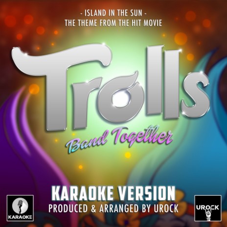 Island In The Sun (From Trolls Band Together) (Karaoke Version)