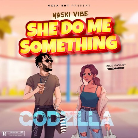 She Do Me Something | Boomplay Music