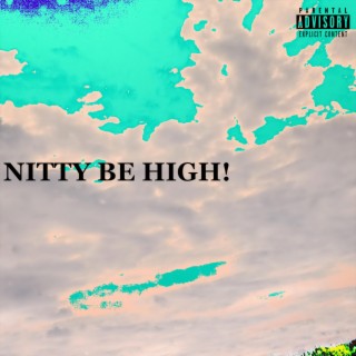Nitty Be High!:Instrumental Album