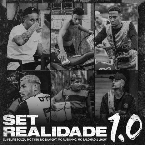 Set Realidade 1.0 ft. Mc Salomão, Mc Tikin, Jhow, Mc Russinho & Mc Danight | Boomplay Music