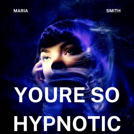 You're So Hypnotic | Boomplay Music