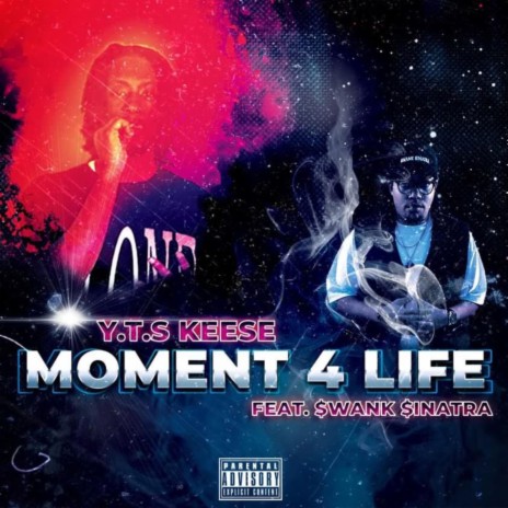 Moment 4 Life ft. $wank $inatra | Boomplay Music