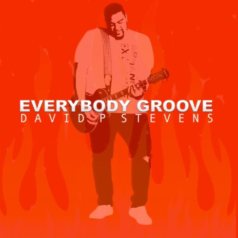 Everybody Groove | Boomplay Music