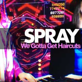 We Gotta Get Haircuts lyrics | Boomplay Music