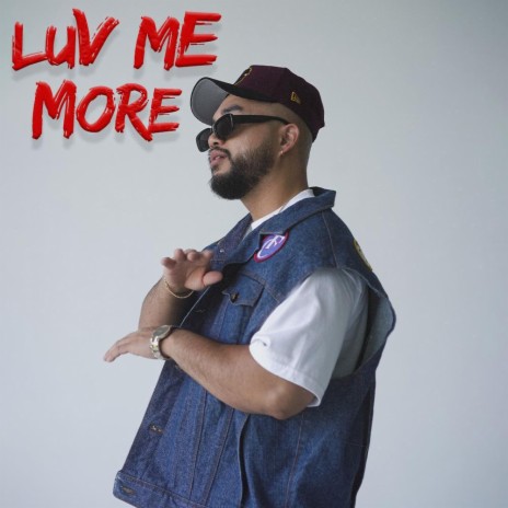 Luv Me More | Boomplay Music