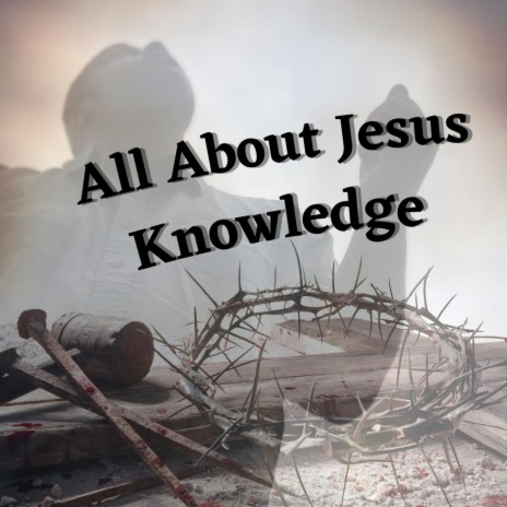All About Jesus | Boomplay Music