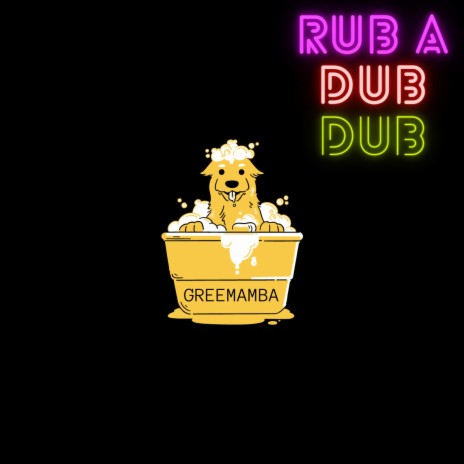 Rub A Dub Dub