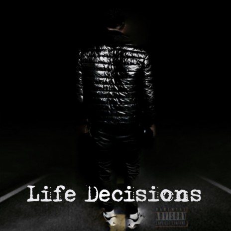 Life Decision's | Boomplay Music