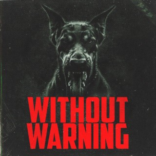 Made this cover art for Without Warning 2  r21savage