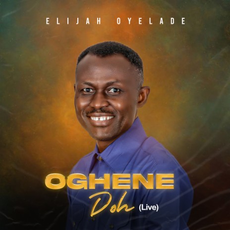 Oghene Doh (Live) | Boomplay Music