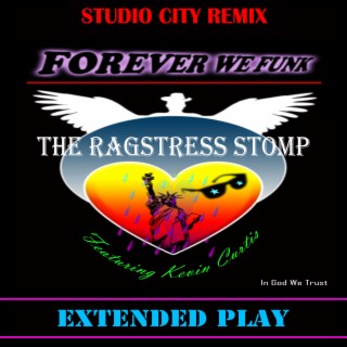 THE RAGSTRESS STOMP EXTENED PLAY STUDIO CITY REMIX (Special Version)