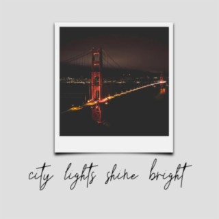 City Lights Shine Bright