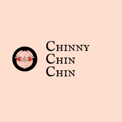 Chinny Chin Chin | Boomplay Music