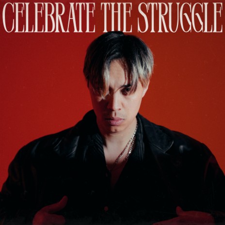 CELEBRATE THE STRUGGLE | Boomplay Music