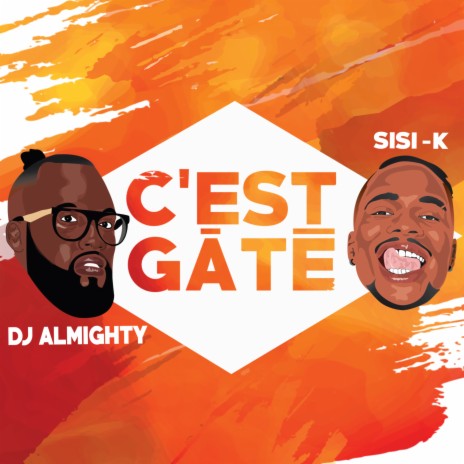 C'est gaté ft. Sisi-K | Boomplay Music